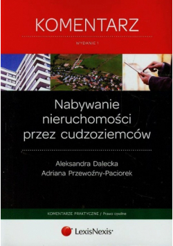Nabywanie nieruchomości przez cudzoziemców Komentarz