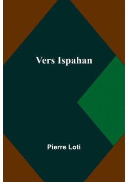 Vers Ispahan