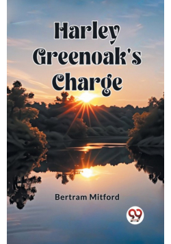 Harley Greenoak's Charge
