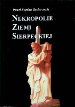 Nekropolie Ziemi Sierpeckiej