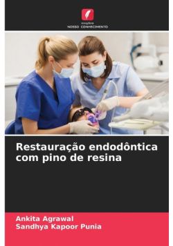 Restauração endodôntica com pino de resina