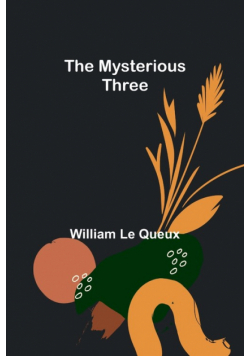 The Mysterious Three