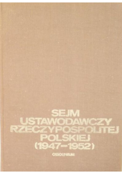 Sejm Ustawodawczy Rzeczypospolitej Polskiej 1947 1952