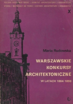 Warszawskie konkursy architektoniczne w latach 1864 1898
