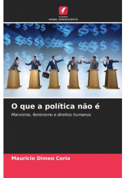 O que a política não é