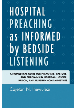 Hospital Preaching as Informed by Bedside Listening