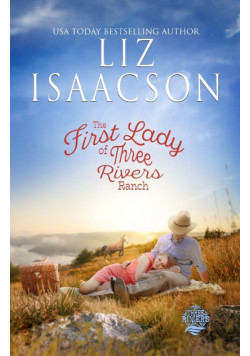 The First Lady of Three Rivers Ranch