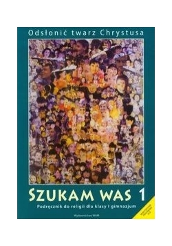 Szukam was 1 Podręcznik do religii