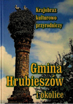 Krajobraz kulturowo przyrodniczy Gmina Hrubieszów i okolice