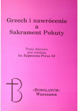 Grzech i nawrócenie a sakrament pokuty