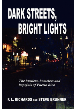Dark Streets, Bright Lights