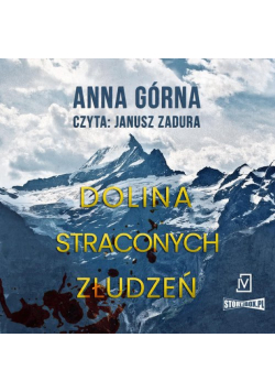 Dolina straconych złudzeń