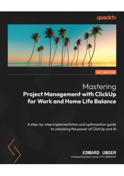 Mastering Project Management with ClickUp for Work and Home Life Balance