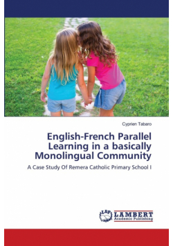 English-French Parallel Learning in a basically Monolingual Community