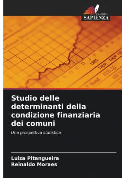 Studio delle determinanti della condizione finanziaria dei comuni