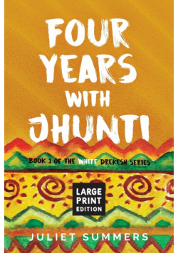 Four Years with Jhunti