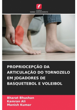 Propriocepção Da Articulação Do Tornozelo Em Jogadores De Basquetebol E Voleibol