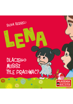 Lena dlaczego musisz pracować