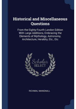 Historical and Miscellaneous Questions