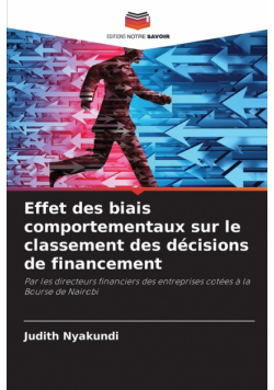 Effet des biais comportementaux sur le classement des décisions de financement