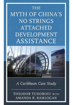 The Myth of China's No Strings Attached Development Assistance