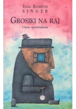 Grosik na raj i inne opowiadania