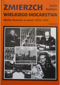 Zmierzch wielkiego mocarstwa