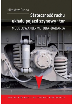 Stateczność ruchu układu pojazd szynowy - tor