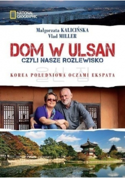 Dom w Ulsan czyli nasze rozlewisko