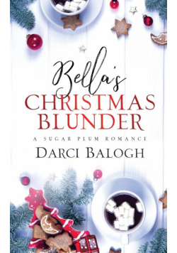 Bella's Christmas Blunder