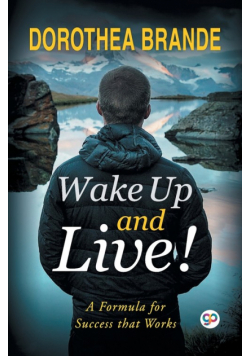 Wake Up and Live!