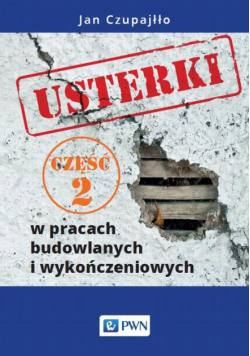 Usterki w pracach budowlanych i wykończeniowych. Część 2