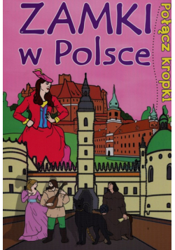 Połącz kropki Zamki w Polsce