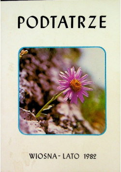 Podtatrze wiosna lato 1982