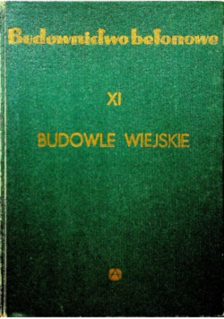 Budownictwo betonowe XI Budowle wiejskie