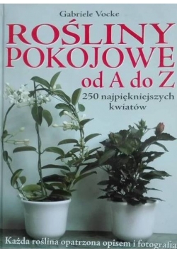 Rośliny pokojowe od A - Z