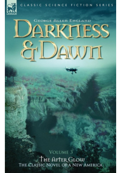 Darkness & Dawn Volume 3 - The After Glow
