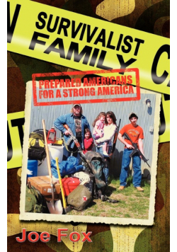 Survivalist Family Prepared Americans for a Strong America