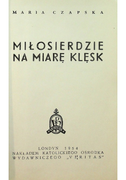 Miłosierdzie na miarę klęsk