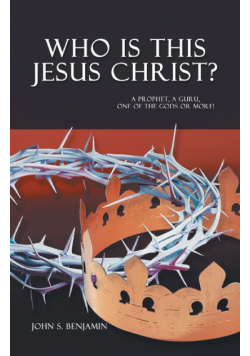 Who Is This Jesus Christ?