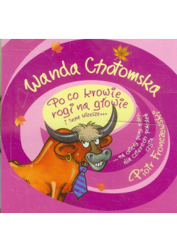 Po co krowie rogi na głowie i inne wiersze