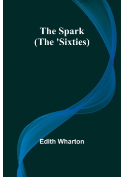 The Spark (The 'Sixties)