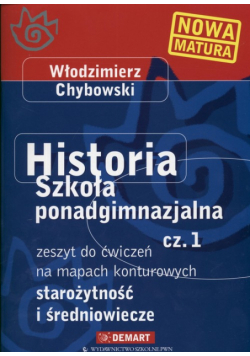 Historia 1 Starożytność i średniowiecze Zeszyt ćwiczeń na mapach konturowych
