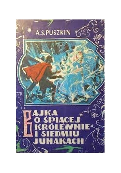 Bajka o królewnie i siedmiu Junakach