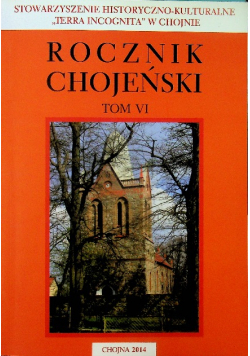 Rocznik chojeński pismo historyczno społeczne  Tom VI