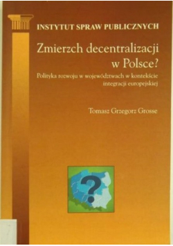 Zmierzch decentralizacji w Polsce