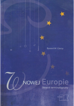 W nowej Europie Słownik terminologiczny