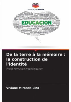 De la terre à la mémoire
