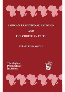 African Traditional Religion and the Christian Faith