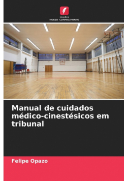 Manual de cuidados médico-cinestésicos em tribunal